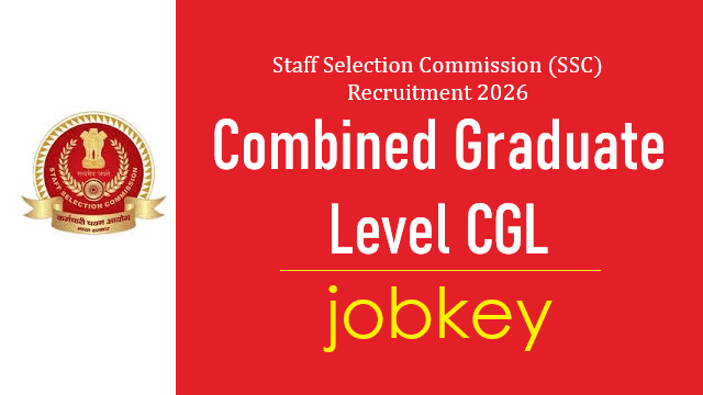 SSC Combined Graduate Level CGL Online Form 2026-jobkey